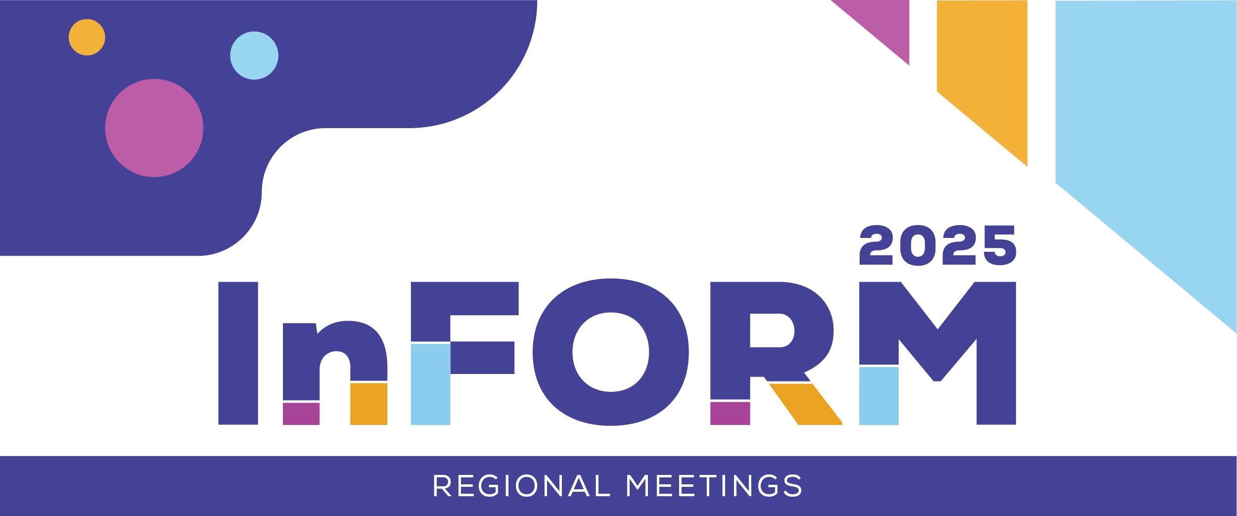 2025 InFORM Regional Meetings